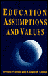 Education Assumptions & Values