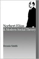 Norbert Elias And Modern Social Theory