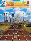 Fretboard Roadmaps - Country Guitar: The Essential Guitar Patterns That All the Pros Know and Use