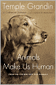 Animals Make Us Human: Creating the Best Life for Animals
