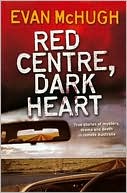 Red Centre, Dark Heart