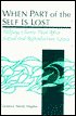 When Part of the Self Is Lost: Helping Clients Heal after Sexual and Reproductive Losses