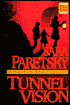 Tunnel Vision (V. I. Warshawski Series #8)