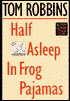 Half Asleep in Frog Pajamas