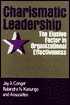Charismatic Leadership: The Elusive Factor in Organizational Effectiveness