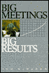 Big Meeting, Big Results