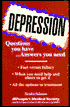 Depression: Questions You Have... Answers You Need