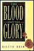 Blood and the Glory