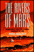 Rivers of Mars: Searching for Cosmic Origins of Life