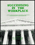 Succeeding in the WorkPlace
