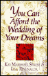 You Can Afford the Wedding of Your Dreams