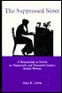 Suppressed Sister: A Relationship in Novels by Nineteenth- and Twentieth-Century British Women