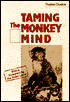 Taming the Monkey Mind