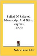 Ballad of Rejected Manuscript and Other Rhymes (1904)