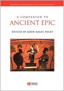 A Companion to Ancient Epic