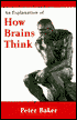 An Explanation of How Brains Think