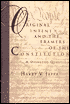 Original Intent and the Framers of the Constitution: A Disputed Question