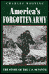 America's Forgotten Army: The Story of the U.S. Seventh