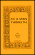 As a Man Thinketh