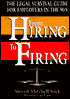 From Hiring to Firing: The Legal Survival Guide for Employers in the 90's