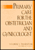 Primary Care for the Obstetrician and Gynecologist