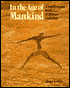 In the Age of Mankind: A Smithsonian Book of Human Evolution