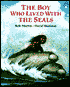 The Boy Who Lived with the Seals