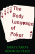 The Body Language of Poker: Mike Caro's Book of Tells