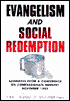 Evangelism and Social Redemption: Addresses from a Confrerence on Compassionate Ministry