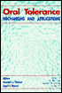 Oral Tolerance: Mechanisms and Applications