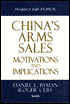 China's Arms Sales: Motivations and Implications