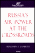 Russia's Air Power at the Crossroads