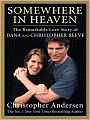 Somewhere in Heaven: The Remarkable Love Story of Dana and Christopher Reeve