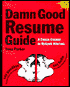 Damn Good Resume Guide: A Crash Course in Resume Writing