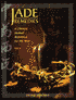 Jade Remedies: A Chinese Herbal Reference for the West
