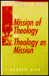 Mission of Theology and Theology as Mission