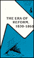 The Era of Reform, 1830-1860