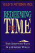 Redeeming the Time: The Christian Walk in a Hurried World