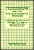 Land Investment and the Predevelopment Process: A Guide for Finance and Real Estate Professionals