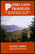Paths Less Traveled: The Adirondack Experience for Walkers, Hikers and Climbers of All Ages