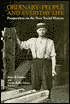 Ordinary People and Everyday Life: Perspectives on the New Social History