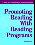 Promoting Reading with Reading Programs: A How-to-Do-It Manual for School and Public Librarians