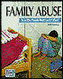 Family Abuse: Why Do People Hurt Each Other?
