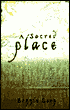 A Sacred Place: A Novel