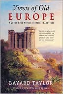 Views of Old Europe: A Grand Tour Across a Timeless Landscape
