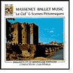 Massenet: Ballet Music