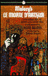 Le Morte D'Arthur: King Arthur and the Legends of the Round Table