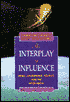 Interplay of Influence: News, Advertising, Politics, and the Mass Media