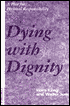 Dying with Dignity: A Plea for Personal Responsibility
