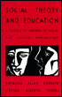 Social Theory and Education: A Critique of Theories of Social and Cultural Reproduction